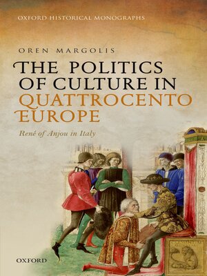 cover image of The Politics of Culture in Quattrocento Europe